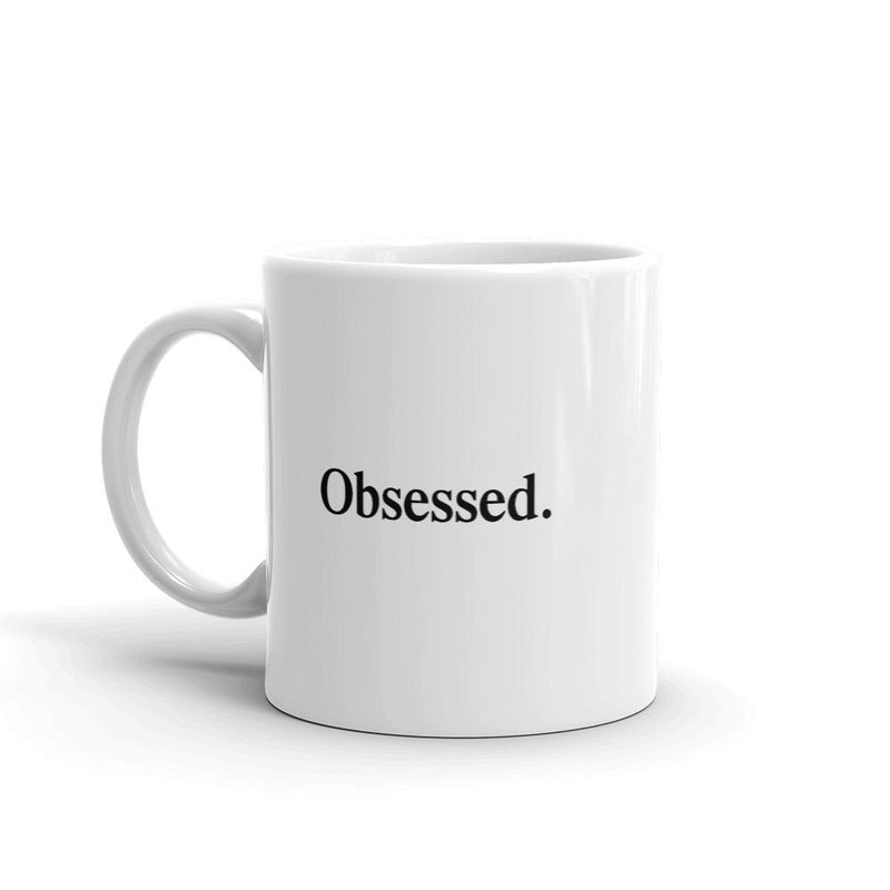 Obsessed. Mug OBSESSED GLOBAL 